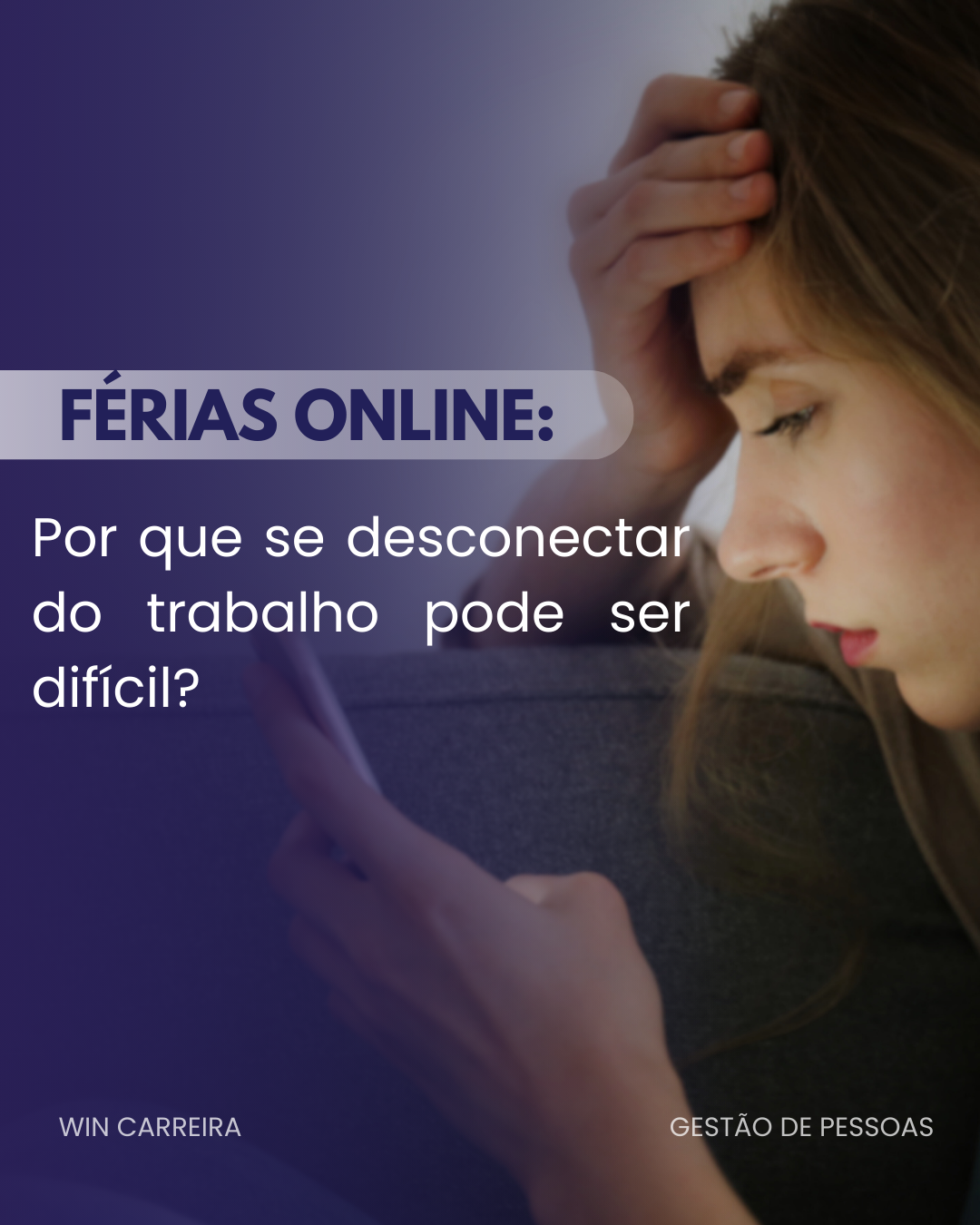 WinCarreira Blog - Férias, mas nem tanto: por que é tão difícil se desconectar do trabalho?